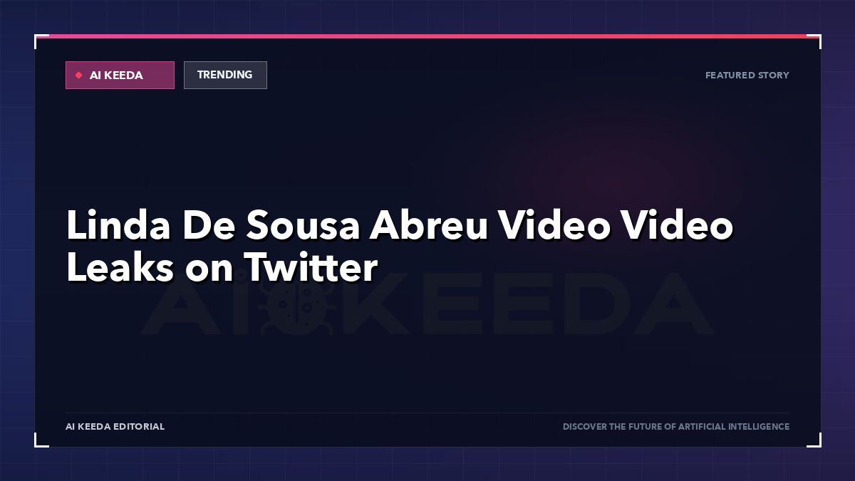 Linda De Sousa Abreu Video Video Leaks on Twitter