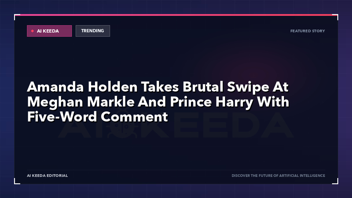Amanda Holden Takes Brutal Swipe At Meghan Markle And Prince Harry With Five-Word Comment