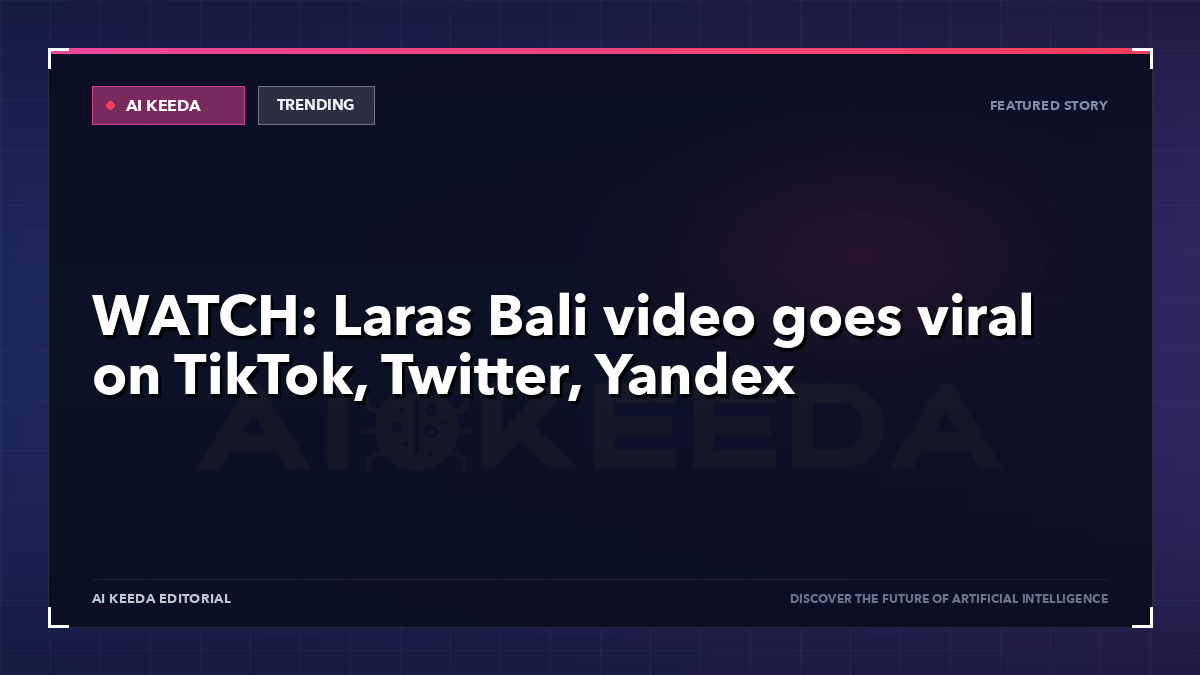 WATCH: Laras Bali video goes viral on TikTok, Twitter, Yandex