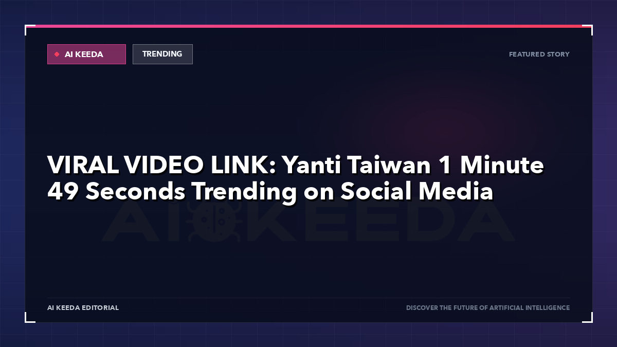 VIRAL VIDEO LINK: Yanti Taiwan 1 Minute 49 Seconds Trending on Social Media
